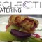 Eclectic Catering London, England | Corporate and Private